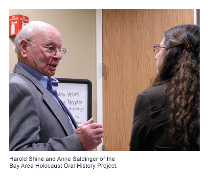 Harold Shine and Anne Saldinger of the Bay Area Holocaust Oral History Project.